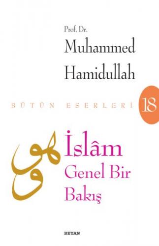İslam - Genel Bir Bakış - Muhammed Hamidullah - Beyan Yayınları