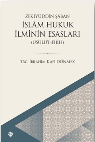 İslam Hukuk İlminin Esasları - Zekiyüddin Şaban - Türkiye Diyanet Vakf