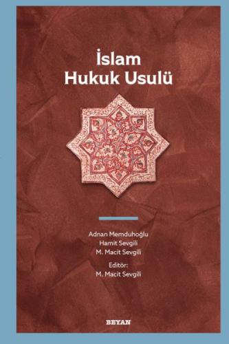 İslam Hukuk Usulü - M. Macit Sevgili - Beyan Yayınları