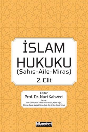 İslam Hukuku 2. Cilt - Nuri Kahveci - Hikmetevi Yayınları