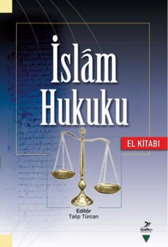 İslam Hukuku El Kitabı - Komisyon - Grafiker Yayınları