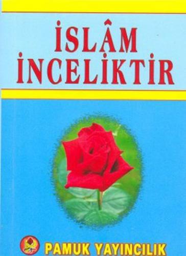 İslam İnceliktir (Sohbet-020) - Kolektif - Pamuk Yayıncılık