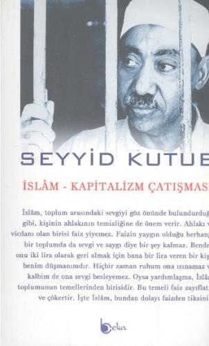 İslam-Kapitalizm Çatışması - Seyyid Kutub - Beka Yayınları