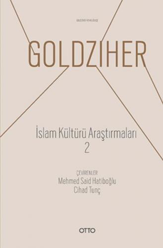 İslam Kültürü Araştırmaları 2 (Ciltli) - Ignaz Goldziher - Otto Yayınl