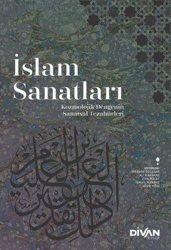 İslam Sanatları - Ali Karakaş - Divan Kitap