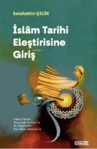 İslam Tarihi Eleştirisine Giriş - Selahattin Çelik - Dönem Yayıncılık