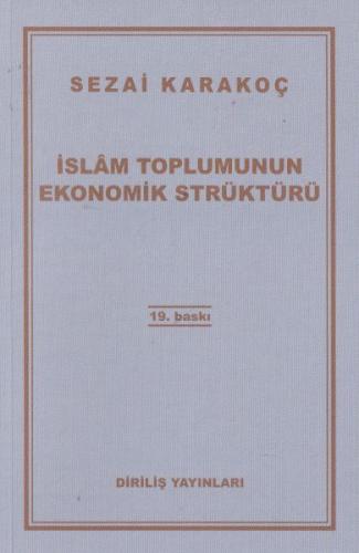 İslam Toplumunun Ekonomik Strüktürü - Sezai Karakoç - Diriliş Yayınlar