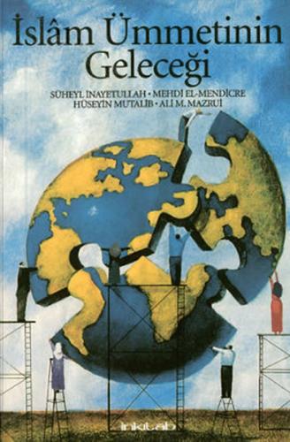 İslam Ümmetinin Geleceği - Ali A. Mazrui - İnkılab Yayınları