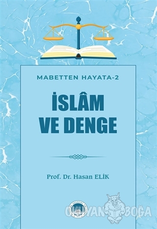 İslam ve Denge - Hasan Elik - Marmara Akademi Yayınları