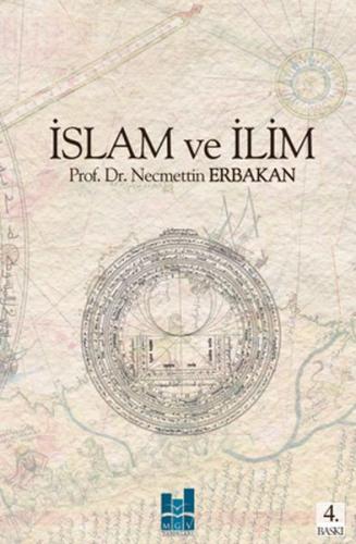 İslam ve İlim - Necmettin Erbakan - Mgv Yayınları