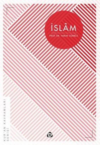 İslam - Faruk Gürbüz - Düşün Yayıncılık