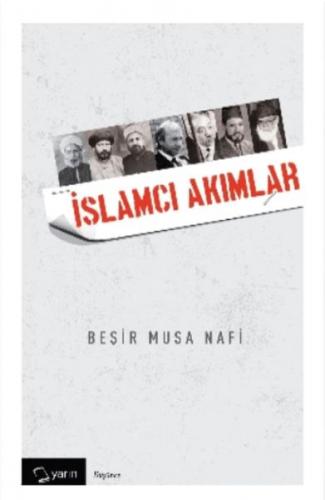İslamcı Akımlar - Beşir Musa Nafi - Yarın Yayınları
