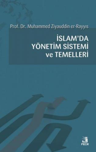 İslam'da Yönetim Sistemi ve Temelleri - Muhammed Halid Ziyauddin - Fec
