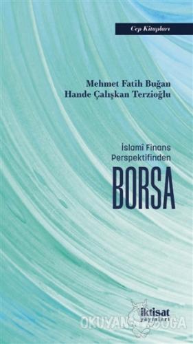 İslami Finans Perspektifinden Borsa - Mehmet Fatih Buğan - İktisat Yay