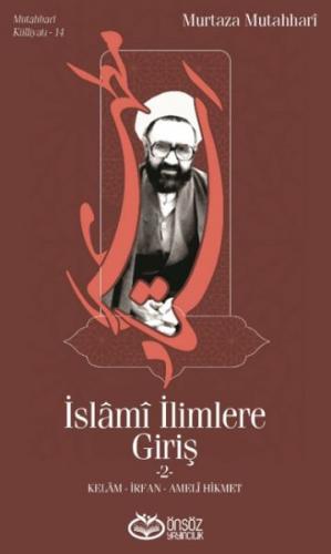 İslami İlimlere Giriş 2 - Murtaza Mutahhari - Önsöz Yayıncılık