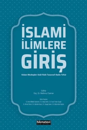 İslami İlimlere Giriş - Ahmet Mekin Kandemir - Hikmetevi Yayınları