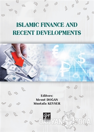 Islamic Finance and Recent Developments - Mesut Doğan - Gazi Kitabevi