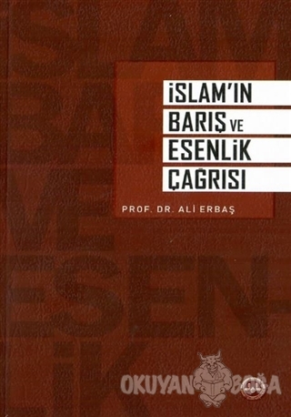 İslam'ın Barış ve Esenlik Çağrısı - Ali Erbaş - Diyanet İşleri Başkanl