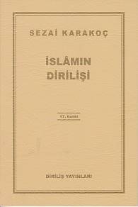 İslam'ın Dirilişi - Sezai Karakoç - Diriliş Yayınları