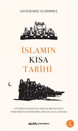 İslamın Kısa Tarihi - Annemarie Schimmel - Alfa Yayınları