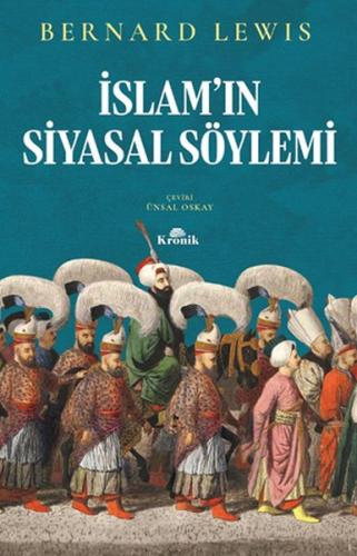 İslam'ın Siyasal Söylemi - Bernard Lewis - Kronik Kitap