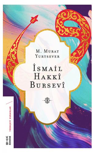 İsmail Hakkı Bursevi - M. Murat Yurtsever - Ketebe Yayınları