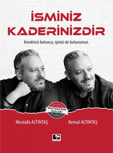 İsminiz Kaderinizdir - Kemal Altıntaş - Çınaraltı Yayınları