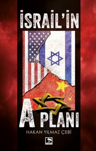 İsrail'il A Planı - Hakan Yılmaz Çebi - Çınaraltı Yayınları