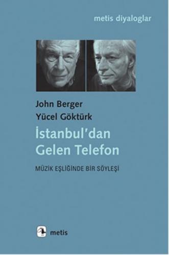 İstanbul'dan Gelen Telefon - John Berger - Metis Yayınları