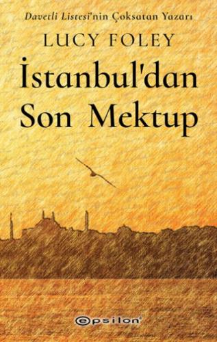 İstanbul’dan Son Mektup - Lucy Foley - Epsilon Yayınları