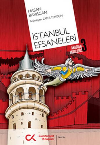 Anadolu Mitolojisi 3 - İstanbul Efsaneleri - Hasan Barışcan - Cumhuriy