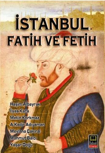 İstanbul Fatih ve Fetih - Mahmut Balcı - Babıali Kitaplığı