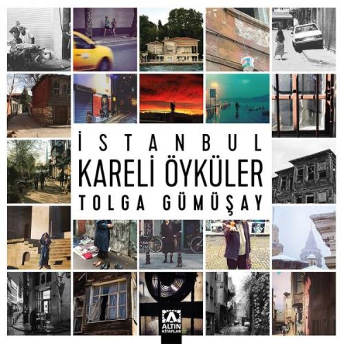 İstanbul Kareli Öyküler - Tolga Gümüşay - Altın Kitaplar