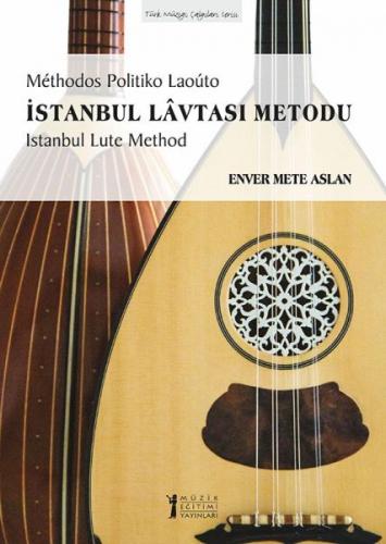 İstanbul Lavtası Metodu - Enver Mete Aslan - Müzik Eğitimi Yayınları
