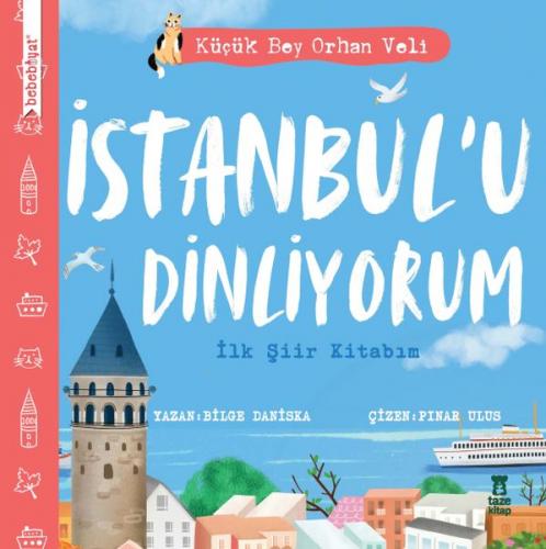 İstanbul'u Dinliyorum - İlk Şiir Kitabım (Ciltli) - Bilge Daniska - Ta