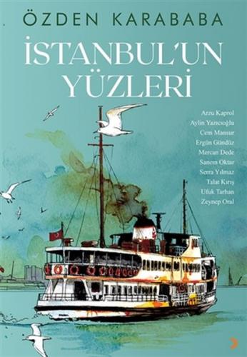 İstanbul'un Yüzleri - Özden Karababa - Cinius Yayınları