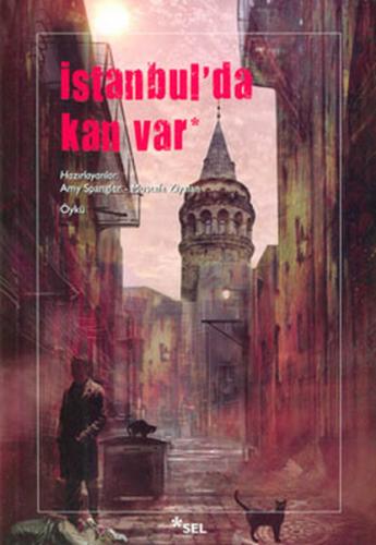 İstanbul'da Kan Var - Kolektif - Sel Yayıncılık