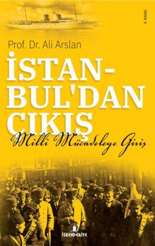 İstanbul'dan Çıkış - Ali Arslan - İskenderiye Yayınları