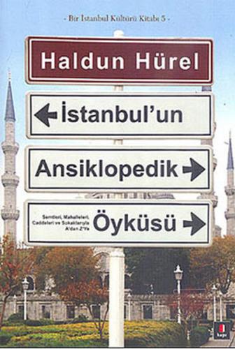 İstanbul'un Ansiklopedik Öyküsü (Ciltli) - Haldun Hürel - Kapı Yayınla