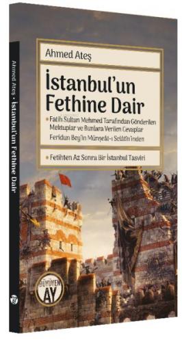 İstanbul'un Fethine Dair - Ahmed Ateş - Büyüyen Ay Yayınları