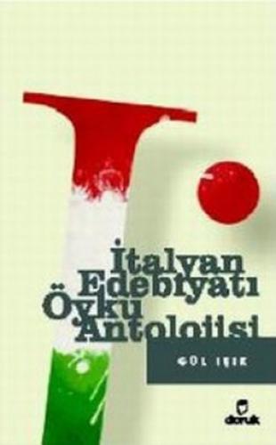 İtalyan Edebiyatı Öykü Antolojisi - Gül Işık - Doruk Yayınları