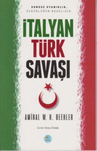 İtalyan - Türk Savaşı - Amiral W. H. Beehler - Maviçatı Yayınları