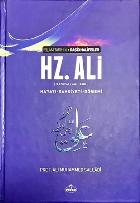 Hz. Ali Hayatı Şahsiyeti ve Dönemi (Ciltli) - Ali Muhammed Sallabi - R