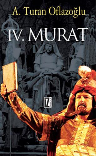 4. Murat - A. Turan Oflazoğlu - İz Yayıncılık
