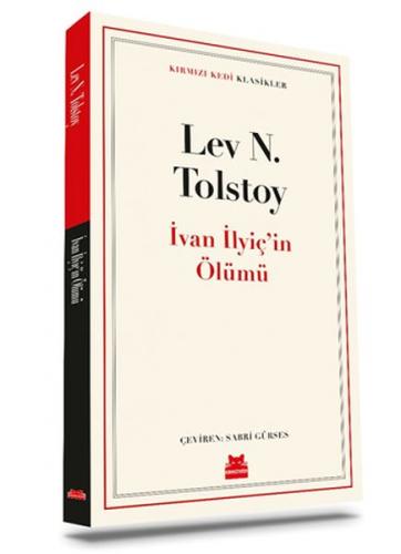 İvan İlyiç'in Ölümü - Lev Nikolayeviç Tolstoy - Kırmızı Kedi Yayınevi