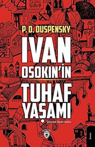 Ivan Osokin'in Tuhaf Yaşamı - P. D. Ouspensky - Dorlion Yayınevi