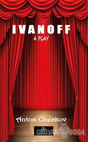 Ivanoff - A Play - Anton Checkov - Platanus Publishing