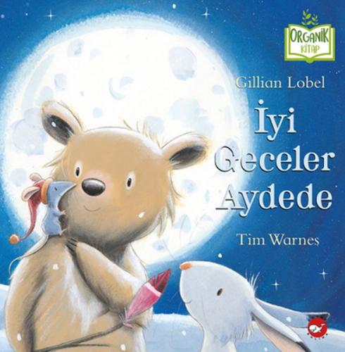 İyi Geceler Aydede - Gillian Lobel - Beyaz Balina Yayınları