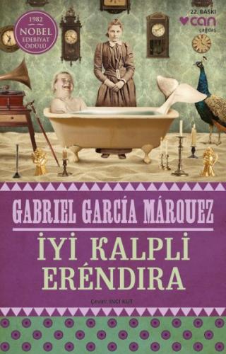 İyi Kalpli Erendira - Gabriel Garcia Marquez - Can Yayınları