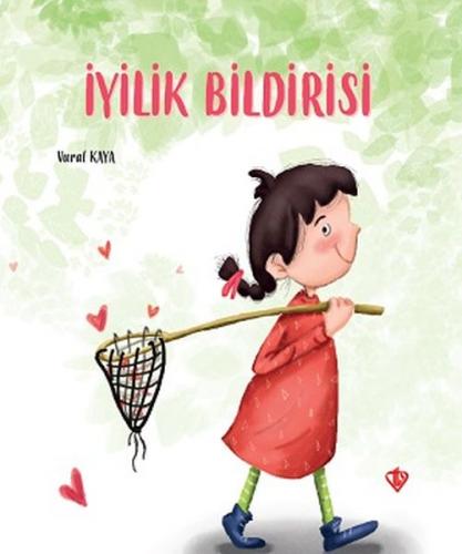 İyilik Bildirisi - Vural Kaya - Türkiye Diyanet Vakfı Yayınları